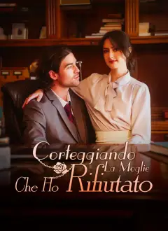 Corteggiando La Moglie Che Ho Rifiutato