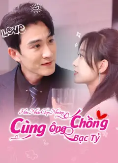 Hôn Nhân Chớp Nhoáng Cùng Ông Chồng Bạc Tỷ