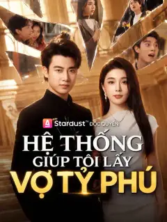 Hệ Thống Giúp Tôi Lấy Vợ Tỷ Phú