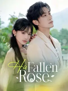 His Fallen Rose