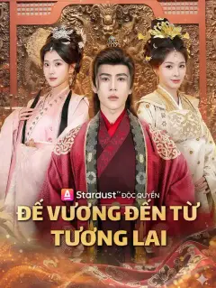Đế Vương Đến Từ Tương Lai