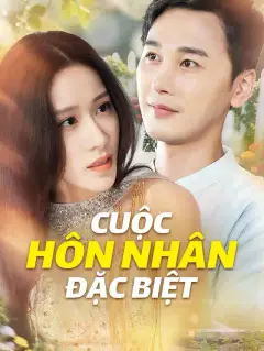 Cuộc Hôn Nhân Đặc Biệt