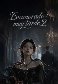 Enamorado muy tarde 2