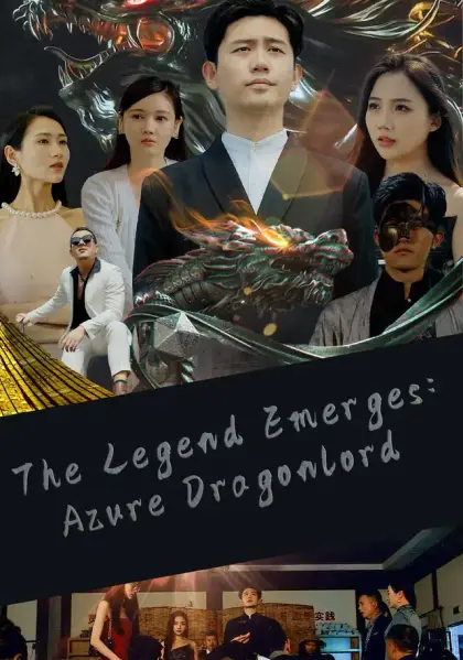 The Legend Emerges: Azure Dragonlord