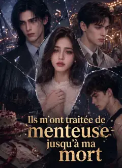 Ils m'ont traitée de menteuse jusqu'à ma mort