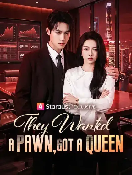 They Wanted a Pawn, Got a Queen