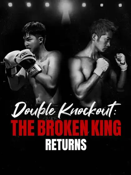 Double Knockout: The Broken King Returns