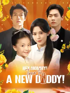 Hey Mommy! Time for a New Daddy!