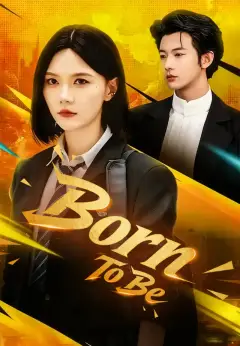 Born To Be