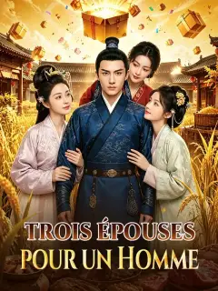 Trois Épouses pour un Homme
