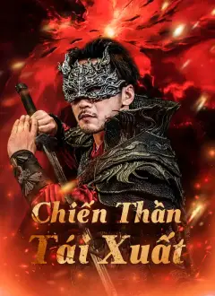 Chiến Thần Tái Xuất