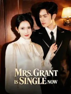 Mrs. Grant Is Single Now