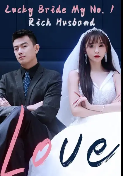 Lucky Bride: My No. 1 Rich Husband