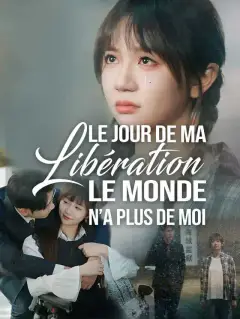 Le Jour de ma Libération, le Monde n’a Plus de Moi