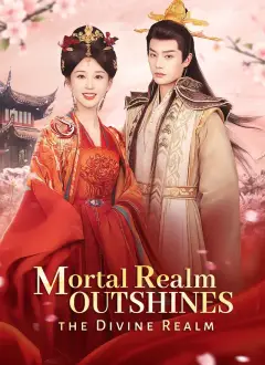 [Dubbed]Mortal Realm Outshines the Divine Realm