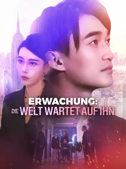 Erwachung: Die Welt wartet auf ihn