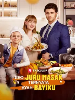 CEO Juru Masak Ternyata Ayah Bayiku
