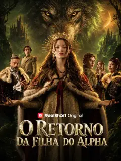 O Retorno da Filha do Alpha