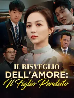 Il Risveglio dell'Amore: Il Figlio Perduto