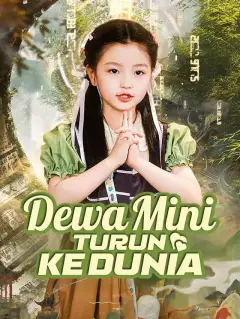 Dewa Mini Turun ke Dunia