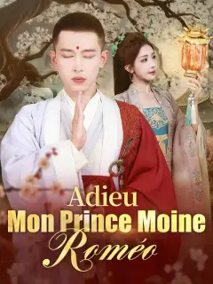 Adieu Mon Prince Moine Roméo
