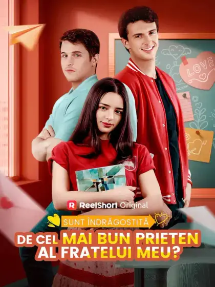 Sunt îndrăgostită de cel mai bun prieten al fratelui meu?