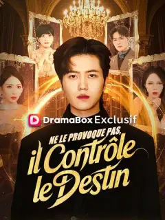Ne le Provoque pas, il Contrôle le Destin