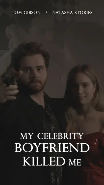 My Celebrity Boyfriend Killed Me