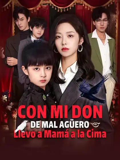 Con mi Don de Mal Agüero Llevo a Mamá a la Cima