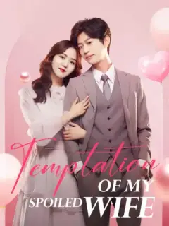 Temptation of My Spoiled Wife
