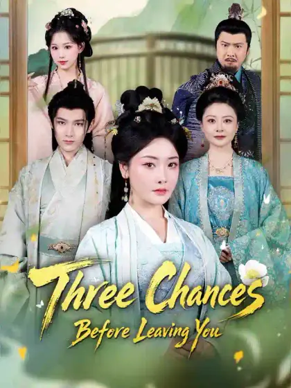 Three Chances Before Leaving You