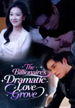 The Billionaire's Dramatic Love Grovel