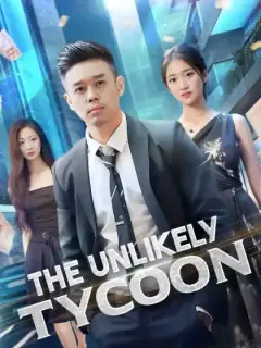 The Unlikely Tycoon