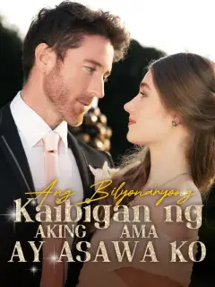 Ang Bilyonaryong Kaibigan ng aking Ama ay asawa ko