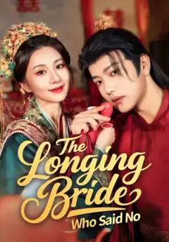 The Longing Bride Who Said No