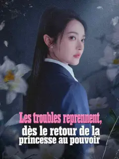 Les troubles reprennent, dès le retour de la princesse au pouvoir