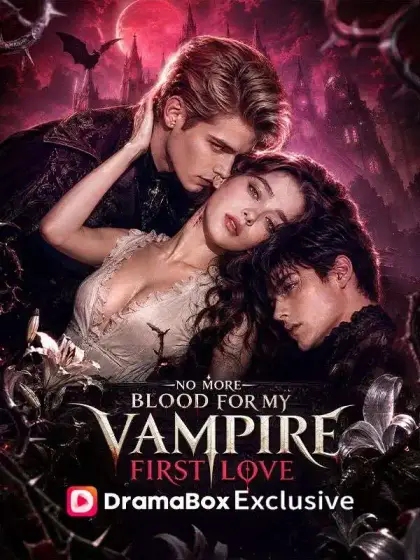 No More Blood For My Vampire First Love