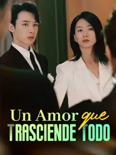 Un Amor que Trasciende Todo