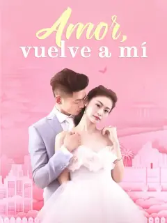 Amor, vuelve a mí