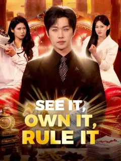 See It, Own It, Rule It