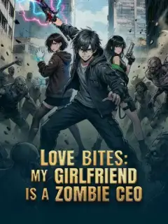 Love Bites: My Girlfriend Is a Zombie CEO