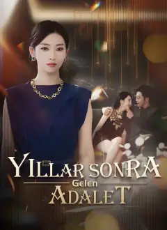 Yıllar Sonra Gelen Adalet