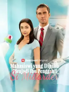 Mahasiswi yang Dipilih Menjadi Ibu Pengganti Si Miliarder