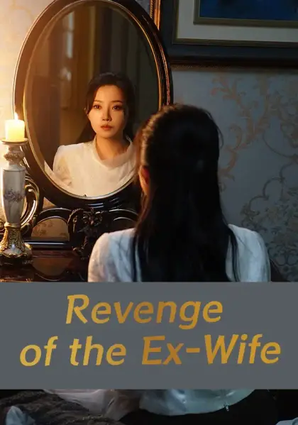 Revenge of the Ex-Wife