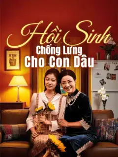 Hồi Sinh Chống Lưng Cho Con Dâu