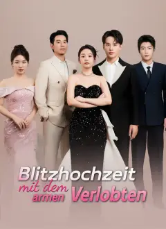 Blitzhochzeit mit dem armen Verlobten