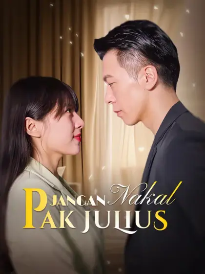Jangan Nakal, Pak Julius