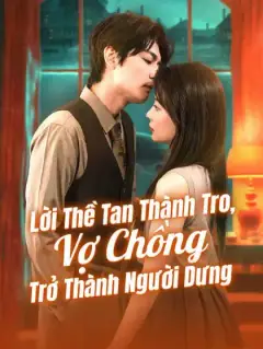 Lời Thề Tan Thành Tro, Vợ Chồng Trở Thành Người Dưng
