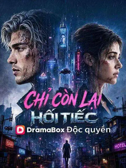 Chỉ Còn Lại Hối Tiếc
