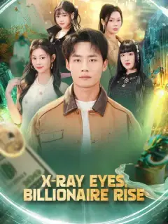 X-Ray Eyes, Billionaire Rise